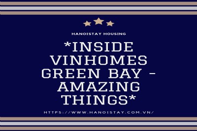 *Vinhomes Green Bay Apartments - AMAZING GREEN living address of Hanoi*